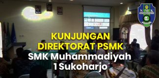 KUNJUNGAN DIREKTORAT PSMK SMK Muhammadiyah 1 Sukoharjo