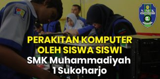 PERAKITAN KOMPUTER OLEH SISWA SISWI SMK Muhammadiyah 1 Sukoharjo