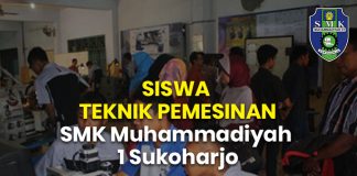 SISWA TEKNIK PEMESINAN SMK Muhammadiyah 1 Sukoharjo