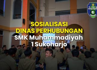 SOSIALISASI DINAS PERHUBUNGAN SMK Muhamadiyah 1 Sukoharjo